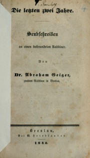 Cover of: Die letzten zwei Jahre by Abraham Geiger