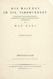 Cover of: Die Malerei im 19. Jahrhundert: entwicklungsgeschichtliche Darstellung auf psychologischer Grundlage