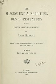 Cover of: Die Mission und Ausbreitung des Christentums in den ersten drei Jahrhunderten by Adolf von Harnack