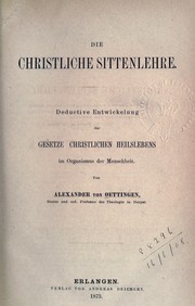 Cover of: Die Moralstatistik: und, Die Christliche Sittenlehre, versuch einer Socialethik auf empirischer Grundlage