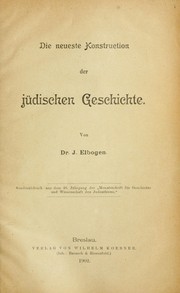 Cover of: Die neueste Konstruction der jüdischen Geschichte by Ismar Elbogen