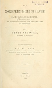 Cover of: Die nordfriesische Sprache nach der Moringer Mundart, zur Vergleichung mit den verwandten Sprachen und Mundarten: Hrsg. von M. de Vries