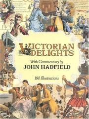 Cover of: Victorian delights: reflections of taste in the nineteenth century