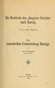 Cover of: Die Rückkehr des "Jüngsten Gerichts" nach Danzig: Zur industriellen Entwickelung Danzigs