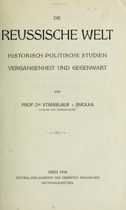 Cover of: Die reussische Welt: Historisch-politische Studien, Vergangenheit und Gegenwart