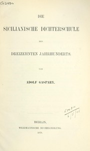 Cover of: Die Sicilianische Dichterschule des dreizehnten Jahrhundets