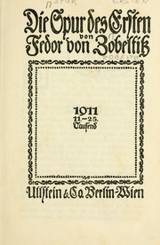 Cover of: Die Spur des Ersten by Fedor Karl Maria Hermann August von Zobeltitz