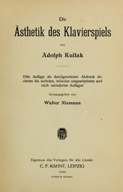 Cover of: Die Ästhetik des Klavierspiels: Hrsg. von Walter Niemann