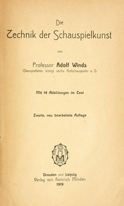 Die Technik der Schauspielkunst by Adolf Winds