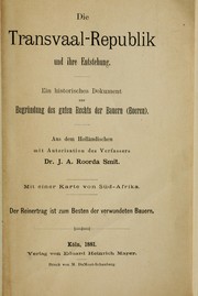 Cover of: Die Transvaal-Republik und ihre Entstehung by J. A. Roorda Smit