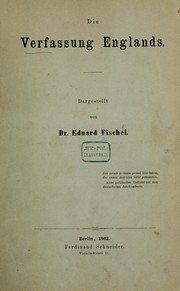 Cover of: Die Verfassung Englands by Fischel, Eduard