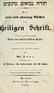 Cover of: Die vier und zwanzig Bücher der Heiligen Schrift by Leopold Zunz