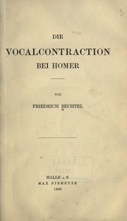 Front cover of Die Vocalcontraction bei Homer by Friedrich Bechtel