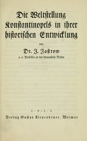 Cover of: Die Weltstellung Konstantinopels in ihrer historischen Entwicklung