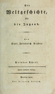 Cover of: Die Weltgeschichte für die Jugend by Karl Friedrich Becker