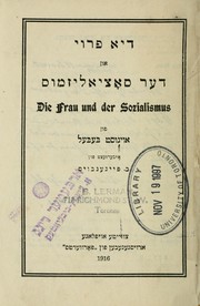 Cover of: Di froy un der sotzyalizmus =: Die Frau und der Sozialismus