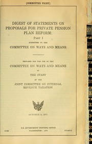 Cover of: Digest of statements on proposals for private pension plan reform.: Submitted to the Committee on Ways and Means.