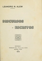 Cover of: Discursos y escritos by Leandro N. Alem