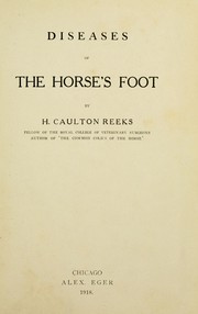 Diseases of the horse's foot by H. Caulton Reeks