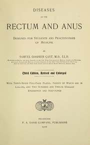 Cover of: Diseases of the rectum and anus: designed for students and practitioners of medicine