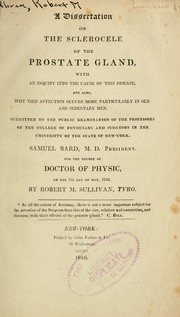 A dissertation on the sclerocele of the prostate gland by Robert M. Sullivan
