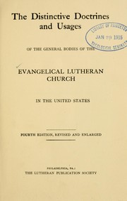 Cover of: The distinctive doctrines and usages of the general bodies of the Evangelical Lutheran Church in the United States by 