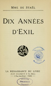 Cover of: Dix années d'exil by Madame de Staël