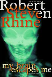 Cover of: My brain escapes me by Robert Steven Rhine