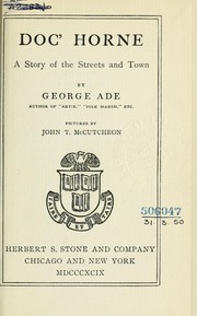 Cover of: Doc' Horne: a story of the streets and town.  Pictures by John T. McCutcheon