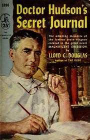 Cover of: Doctor Hudson's secret journal by Lloyd C. Douglas