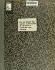 Cover of: Does your community need planning?: the organization and functions of a planning and zoning commission