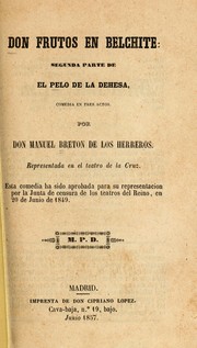 Cover of: Don Frutos en Belchite: segunda parte de El pelo de la dehesa : comedia en tres actos