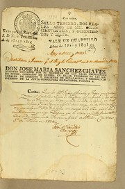 Cover of: Don Jose Maria Sanchez Chaves, ministro contador por Su Magestad de las Cajas Principales de Potosi: comisario de guerra en ellas, tesorero de las Generales de Ejercito y Hacienda de esta capital, y presidente interino de la Junta Consultora de Hacienda Publica &. Certifico