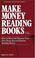 Cover of: Make money reading books!