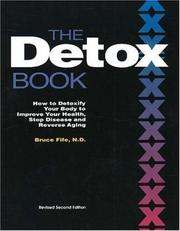 Cover of: The detox book: how to detoxify your body to improve your health, stop disease, and reverse aging