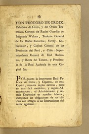 Cover of: Don Teodoro de Cróix, caballero de Cróix, y del Orden Teutonico by Peru (Viceroyalty)