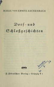 Cover of: Dorf- und Schlossgeschichten by Marie von Ebner-Eschenbach