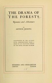 Cover of: The drama of the forests, romance and adventure by Arthur Henry Howard Heming
