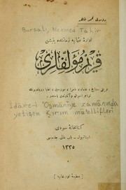 İdāre-'i 'Osmānīye zamāninda yetişen Ḳirim mü'ellifleri by Mehmed Tahir Bursali