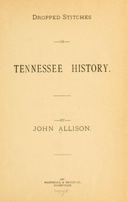 Cover of: Dropped stitches in Tennessee history. | John Allison