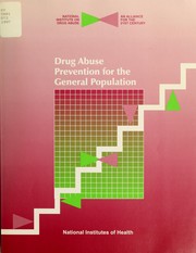 Cover of: Drug abuse prevention for the general population by National Institute on Drug Abuse