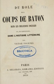 Cover of: Du róle des coups de bâton dans les relations sociales et