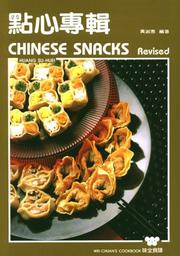 Cover of: Chinese Snacks (Wei quan shi pu)