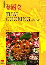 Cover of: Thai Cooking Made Easy by Sukhum Kittivech, Wei-Chuan Publishing