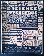 Cover of: Memento de la science ornementale dans laquelle sont présentés l'étude des lois de composition ...: ainsi qu'um recueil d'élements ornementaux ... Suivi d'une Logique des techniques et d'un essai sur l'esthetique.