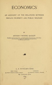 Cover of: Economics: an account of the relations between private property and public welfare