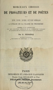 Cover of: Morceaux choisis de prosateurs et de poètes des XVIe, XVIIe, XVIIIe et XIXe siècles à l'usage de la classe de seconde