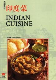 Cover of: Indian Cuisine by Omana Jacob, Wei-Chuan Publishing