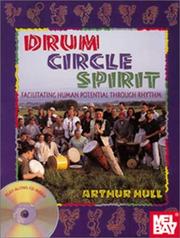 Cover of: Drum circle spirit: facilitating human potential through rhythm
