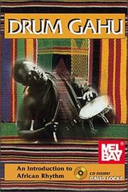 Cover of: Drum gahu: an introduction to African rhythm